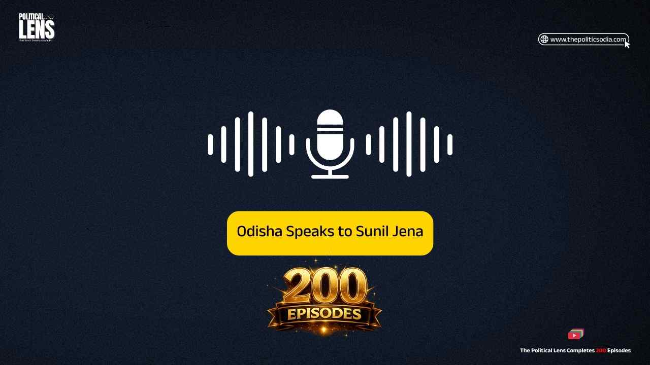 No Middlemen, Only People: Odisha Speaks in The Political Lens EP-200